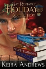 Gay Romance Holiday Collection By Keira Andrews Cover Image