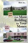 Get More Building for Your Money Cover Image