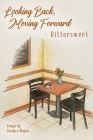 Looking Back, Moving Forward - Bittersweet: Essays Cover Image