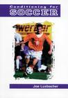 Conditioning for Soccer By Joe Luxbacher Cover Image