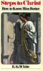 Steps to Christ By Ellen Gould Harmon White Cover Image