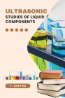 Ultrasonic Studies of Liquid Components By Y. Geetha Cover Image