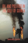 Oil and Politics in the Gulf of Guinea By Ricardo Soares de Oliveira Cover Image