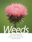 Weeds of the South By Alan F. Wiese (Contribution by), B. Smith (Contribution by), Brett Serviss (Contribution by) Cover Image