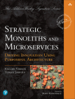 Strategic Monoliths and Microservices: Driving Innovation Using Purposeful Architecture By Vaughn Vernon, Tomasz Jaskula Cover Image