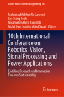 10th International Conference on Robotics, Vision, Signal Processing and Power Applications: Enabling Research and Innovation Towards Sustainability (Lecture Notes in Electrical Engineering #547) By Mohamad Adzhar MD Zawawi (Editor), Soo Siang Teoh (Editor), Noramalina Binti Abdullah (Editor) Cover Image