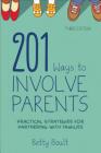 201 Ways to Involve Parents: Practical Strategies for Partnering with Families Cover Image