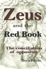 Zeus and the Red Book: The conciliation of opposites By Doris Fabian Cover Image