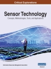 Sensor Technology: Concepts, Methodologies, Tools, and Applications, VOL 1 Cover Image