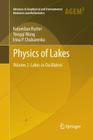 Physics of Lakes: Volume 2: Lakes as Oscillators (Advances in Geophysical and Environmental Mechanics and Math #2) By Kolumban Hutter, Yongqi Wang, Irina P. Chubarenko Cover Image