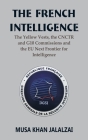 The French Intelligence: The Yellow Vests, the CNCTR and G10 Commissions and the EU Next Frontier for Intelligence Cover Image