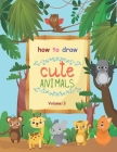 How to Draw Cute Animals Volume: 3: Small Cute Animal illusion Design By Andrew Kid Press Cover Image