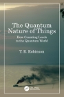 The Quantum Nature of Things: How Counting Leads to the Quantum World Cover Image