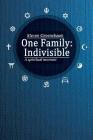 One Family: Indivisible: A spiritual memoir By Steven Greenebaum Cover Image