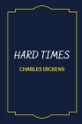 Hard Times By Charles Dickens Cover Image