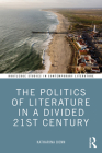 The Politics of Literature in a Divided 21st Century Cover Image