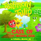 Testimony Tulip: The Case of the Missing Seed Cover Image