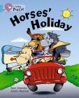 Horses' Holiday (Collins Big Cat) Cover Image