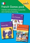 French Games pack: Games and activities to practise and reinforce learning By Nicolette Hannam, Michelle Williams, Colette Elliott Cover Image