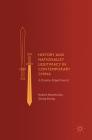 History and Nationalist Legitimacy in Contemporary China: A Double-Edged Sword By Robert Weatherley, Qiang Zhang Cover Image