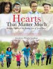 Hearts That Matter Much By Geralynn Wright Gardner Cover Image