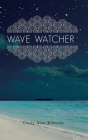 Wave Watcher By Craig Alan Johnson Cover Image