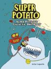 Super Potato's Galactic Breakout By Artur Laperla, Artur Laperla (Illustrator) Cover Image