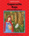 Caperucita Roja/Little Red Riding Hood (Beginning-To-Read) By Margaret Hillert, Winifred Barnum-Newman (Illustrator), Margaret Hillert Cover Image