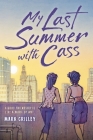 My Last Summer with Cass By Mark Crilley, Mark Crilley (Illustrator) Cover Image