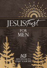 Jesus First for Men: 365 Devotions to Start Your Day By Broadstreet Publishing Group LLC Cover Image