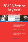 SCADA Systems Engineer RED-HOT Career Guide; 2502 REAL Interview Questions By Red-Hot Careers Cover Image