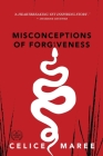 Misconceptions of Forgiveness Cover Image
