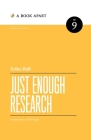 Just Enough Research: Second Edition Cover Image