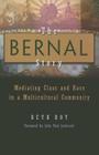 The Bernal Story: Mediating Class and Race in a Multicultural Community (Syracuse Studies on Peace and Conflict Resolution) By Beth Roy Cover Image