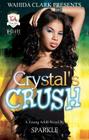 Crystal's Crush (Sweet 16 Diaries Novels) By Sparkle Cover Image