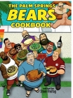 The Palm Springs Bears Cookbook Cover Image