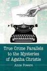 True Crime Parallels to the Mysteries of Agatha Christie Cover Image