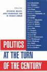 Politics at the Turn of the Century By Arthur Melzer, Richard M. Zinman (Editor), Jerry Weinberger (Editor) Cover Image