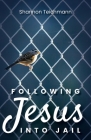 Following Jesus into Jail Cover Image