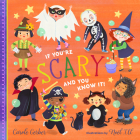 If You're Scary and You Know It! By Carole Gerber, Noël Ill (Illustrator) Cover Image