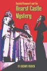 Dashiell Hammett and the Hearst Castle Mystery By Gregory Urbach Cover Image