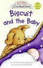 Biscuit and the Baby (I Can Read Books: My First Shared Reading) By Alyssa Satin Capucilli, III Schories, Pat (Illustrator) Cover Image