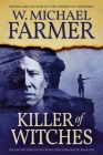 Killer of Witches: The Life and Times of Yellow Boy, Mescalero Apache By W. Michael Farmer Cover Image