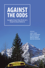 Against the Odds: Insights from One District's Small School Reform By Larry Cuban, Gary Lichtenstein, Arthur Evenchik Cover Image