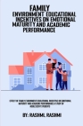 Effect Of Family Environment Educational Incentives On Emotional Maturity And Academic Performance A Study Of Adolescent Students By Rashmi Rashmi Cover Image