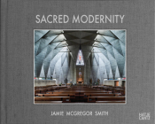 Sacred Modernity: The Holy Embrace of Modernist Architecture Cover Image