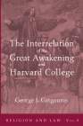 The Interrelation of the Great Awakening and Harvard College By George J. Gatgounis Cover Image