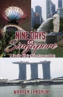 Nine Days in Singapore: A Family Affair (With a Pitstop in Dubai) By Warren Landrum Cover Image