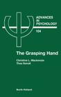 The Grasping Hand, 104 (Advances in Psychology #104) Cover Image