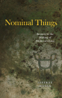 Nominal Things: Bronzes in the Making of Medieval China By Jeffrey Moser Cover Image